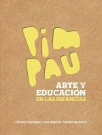 Pim pau Arte y educación en las infancias-