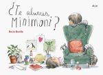 Te aburres Minimoni?-