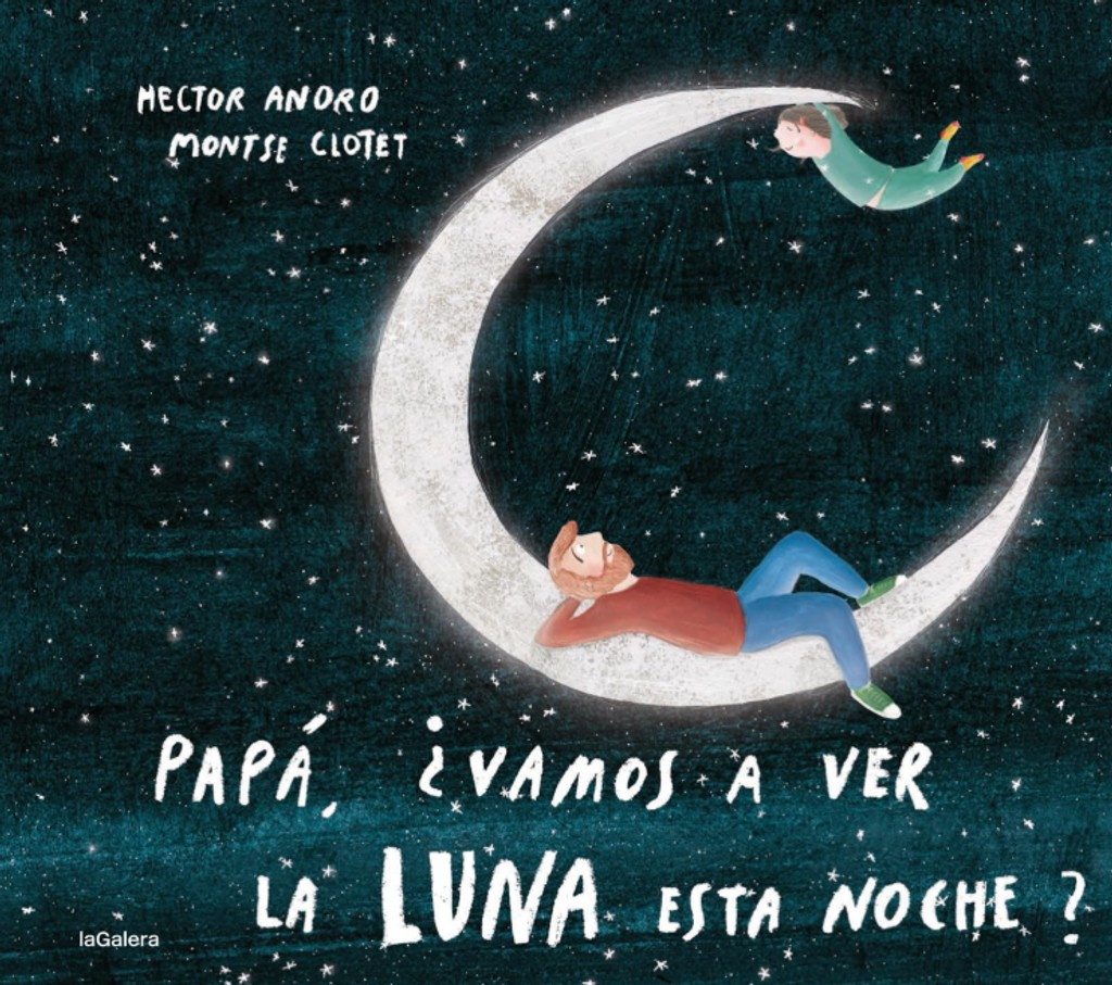 Papá, ¿vamos a ver la luna esta noche?-