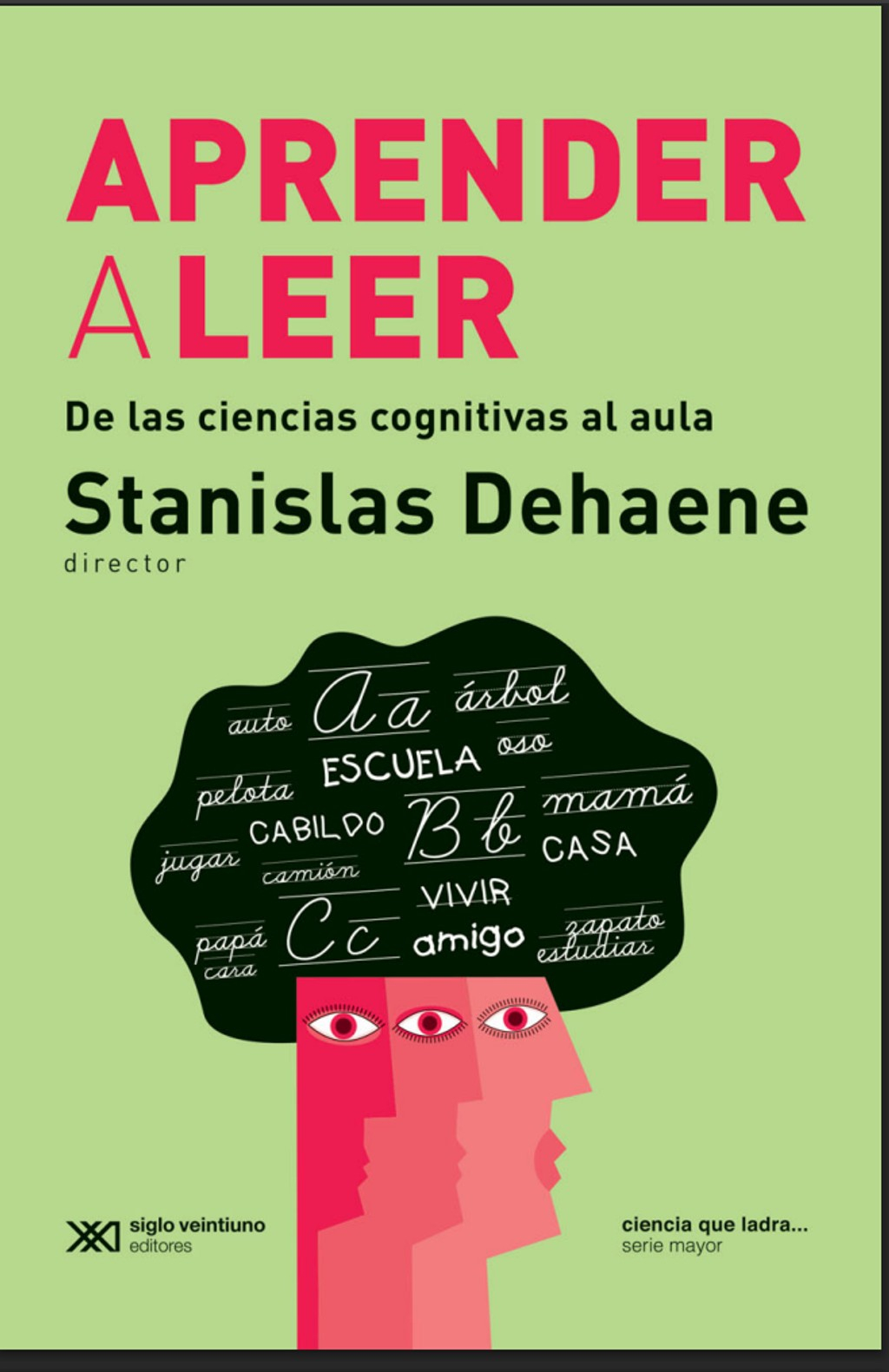 Aprender a leer: De las ciencias cognitivas al aula-