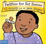 Pacifiers Are Not Forever / El chupete no es para siempre