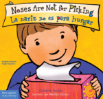 Noses Are Not for Picking / La nariz no es para jugar