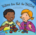 Voices Are Not for Yelling