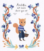 Ardilla no sabe decir que no-